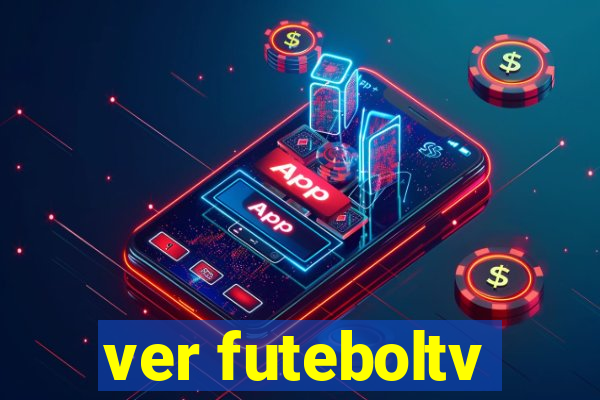 ver futeboltv